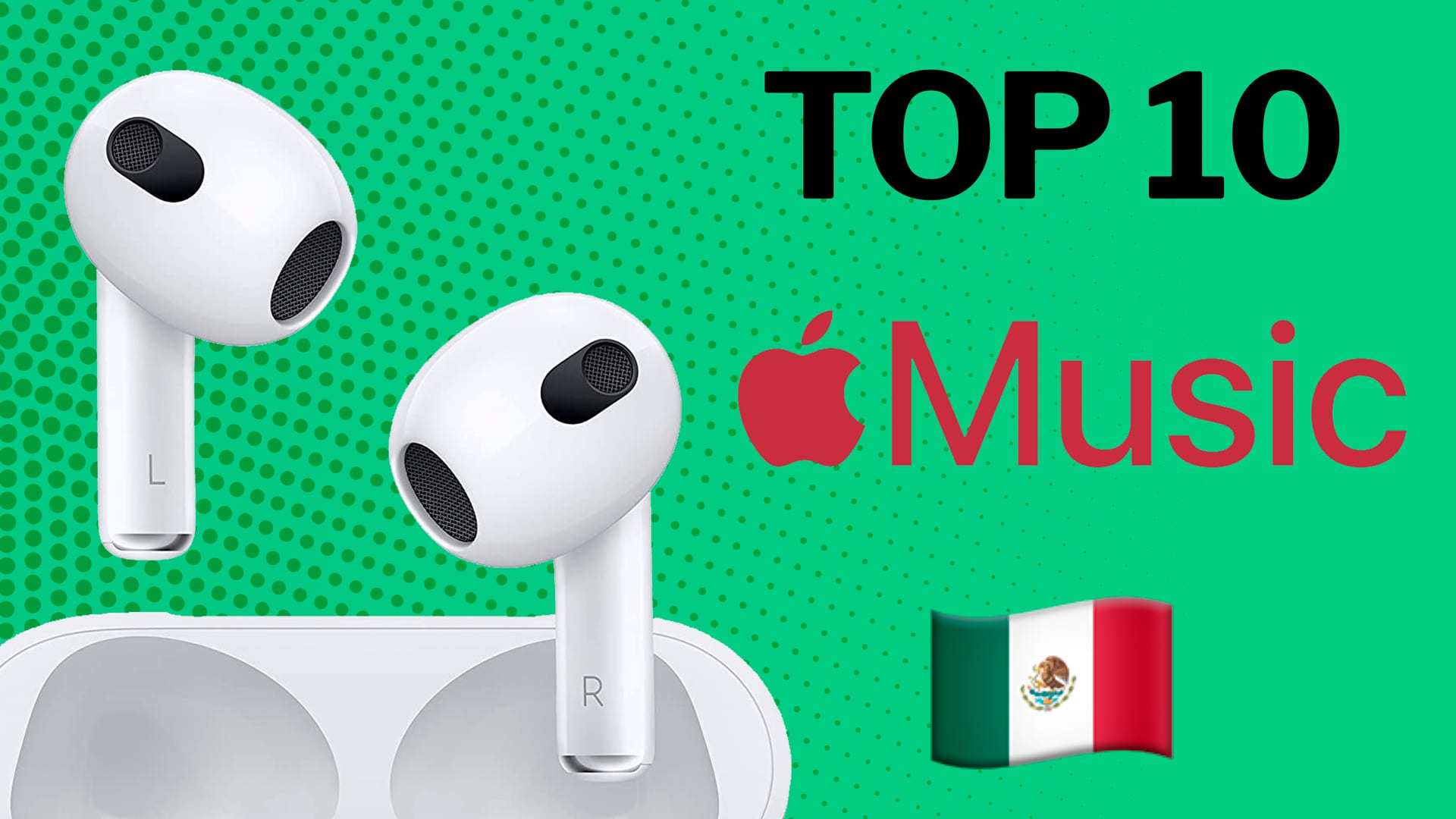 Apple México: las 10 canciones más escuchadas de este día