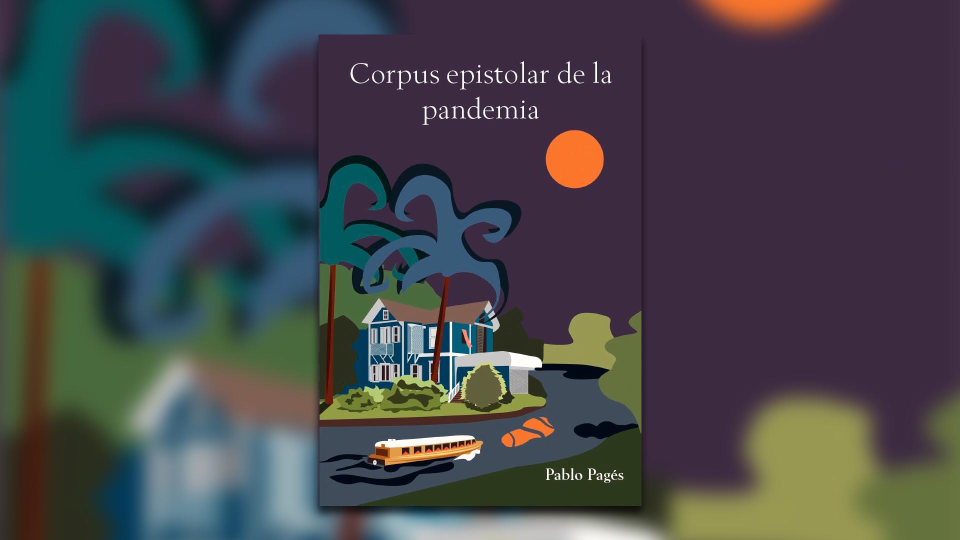El libro de Pablo Pages recoge las cartas que envió a amigos y colegas y sus respuestas